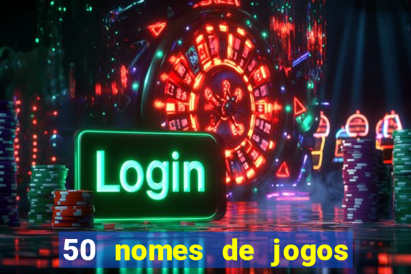 50 nomes de jogos com bola